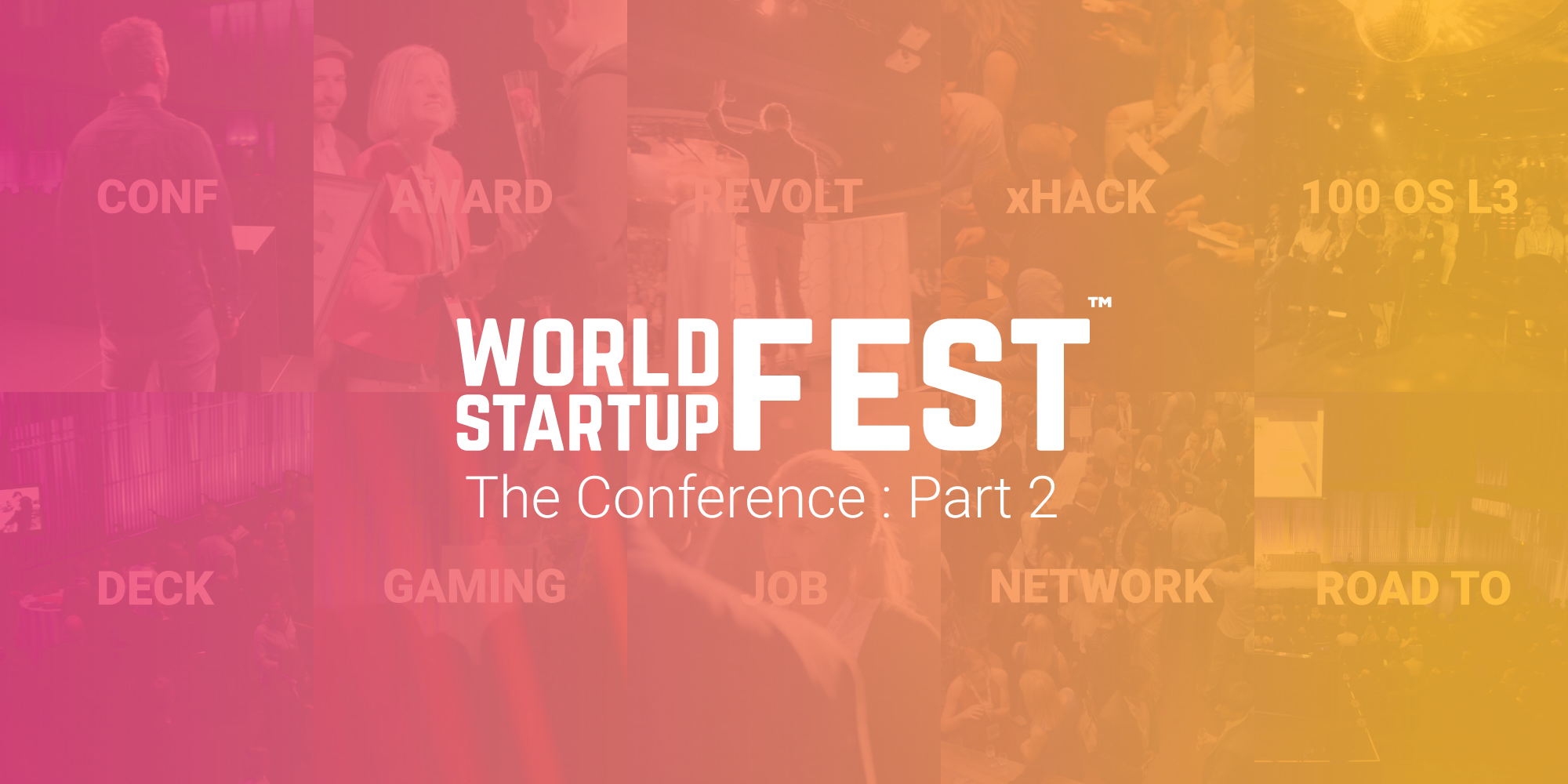 The Conference @ World Startup Fest : Part 2
